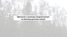 Ogłoszenie o przetargu nieograniczonym na dzierżawę gruntów rolnych